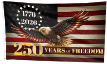 Load image into Gallery viewer, 250 Years of Freedom Old Eagle Flag