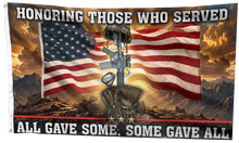 Load image into Gallery viewer, Honoring Those Who Served - All Gave Some Flag