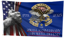 Load image into Gallery viewer, This We’ll Defend - U.S. Army 250th Anniversary Flag