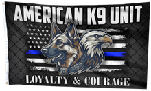 Load image into Gallery viewer, American K9 Unit Loyalty &amp; Courage Flag