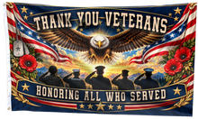 Load image into Gallery viewer, Thank you Veterans - Honoring All Who Served Flag
