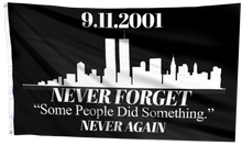 Load image into Gallery viewer, Never Forget - Some People Did Something Black Flag