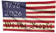 Load image into Gallery viewer, 1776-2026 We The People USA Flag