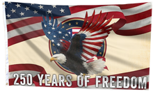 Load image into Gallery viewer, 250 Years of Courage and Freedom Flag