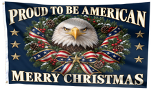 Load image into Gallery viewer, Proud to be American - Merry Christmas Flag