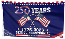 Load image into Gallery viewer, 250 Years Strong Flag
