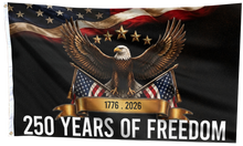 Load image into Gallery viewer, A Quarter Millennium of Freedom Eagle Flag