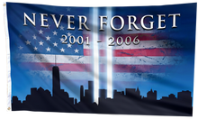 Load image into Gallery viewer, Never Forget 2001 - 2006 Flag