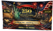 Load image into Gallery viewer, 250 Years of Freedom - Protect the Future Flag