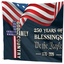 Load image into Gallery viewer, 250 Years of American Blessings - Patriotic Faith &amp; Family Flag