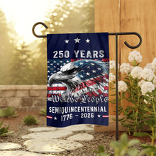 Load image into Gallery viewer, 250 Years Semiquincentennial Garden Flag