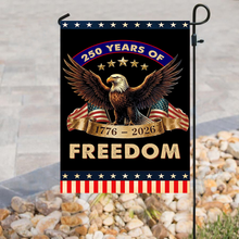 Load image into Gallery viewer, 250 Years of Freedom Garden Flag