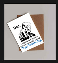 Load image into Gallery viewer, Trump Father's Day Card - I May be a F*ck Up