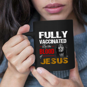 Fully Vaccinated v2 11 oz. Black Mug