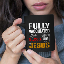 Load image into Gallery viewer, Fully Vaccinated v1 11 oz. Black Mug