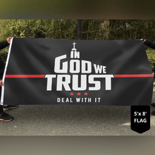 Load image into Gallery viewer, In God We Trust - Deal With It Limited Edition 3x5 Flag