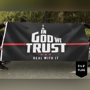 In God We Trust - Deal With It Limited Edition 3x5 Flag