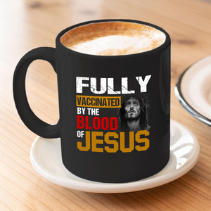 Fully Vaccinated v3 11 oz. Black Mug