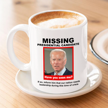 Load image into Gallery viewer, Missing Presidential Candidate 11 oz. White Mug