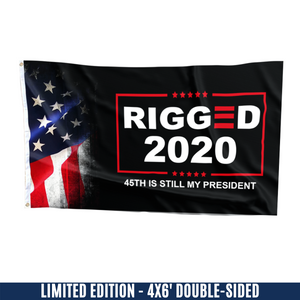 Respect the Look - Rigged 2020 - 45th is still my President Flag