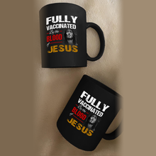 Load image into Gallery viewer, Fully Vaccinated v2 11 oz. Black Mug