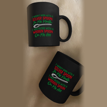 Load image into Gallery viewer, Raised with a Wooden Spoon 11 oz. Black Mug