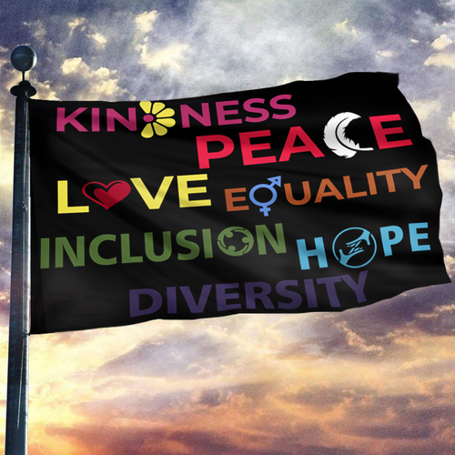 Kindness Peace Equality Love Inclusion Hope Diversity Flag