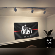 Load image into Gallery viewer, In God We Trust - Deal With It Limited Edition 3x5 Flag