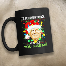 Load image into Gallery viewer, Looks Like You Miss Me11 oz. Black Mug