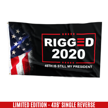 Load image into Gallery viewer, Rigged 2020 - 45th is still my President Flag (NEW)