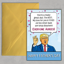 Load image into Gallery viewer, Trump Father's Day Card - You're A really Great Dad