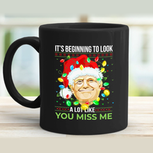 Load image into Gallery viewer, Looks Like You Miss Me11 oz. Black Mug