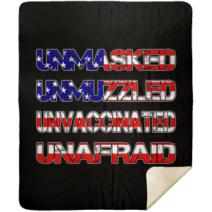 Unmasked. Unmuzzled. Unvaccinated. Unafraid. Premium Mink Sherpa Blanket (Black)