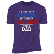 Load image into Gallery viewer, It&#39;s Easy To Be A Father T-shirt