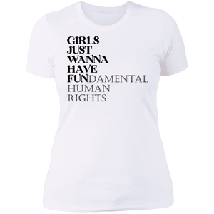 Girls Just Wanna Have Fun Boyfriend T-shirt