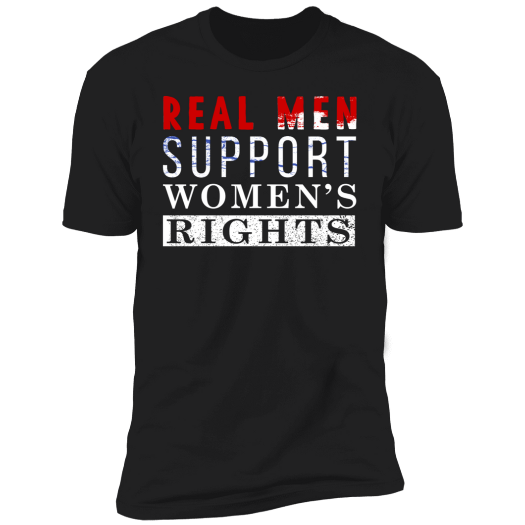 Real Men Support Women's Rights T-shirt