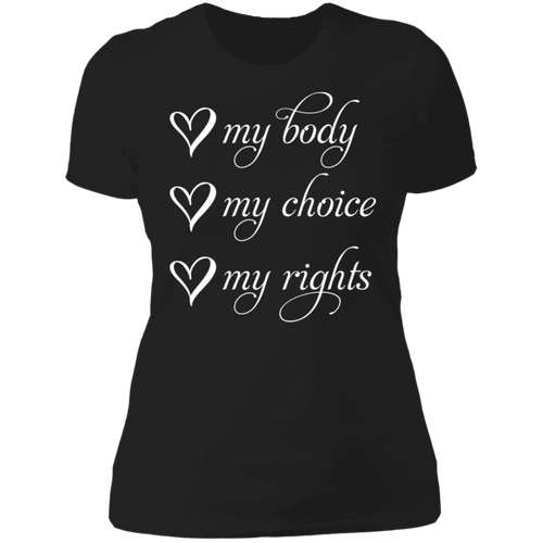My Body My Choice My Rights Boyfriend T-Shirt