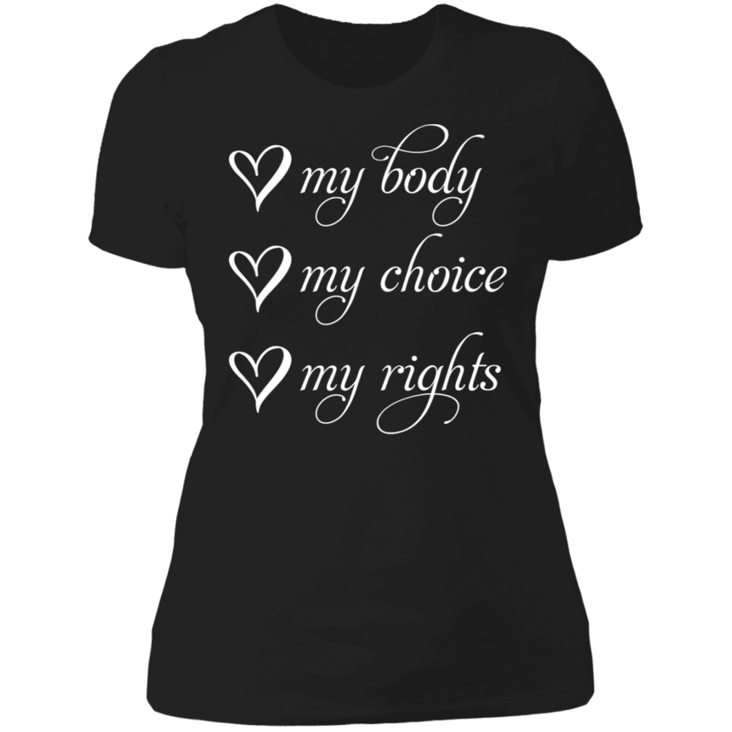 My Body My Choice My Rights Boyfriend T-Shirt