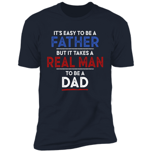 It's Easy To Be A Father T-shirt