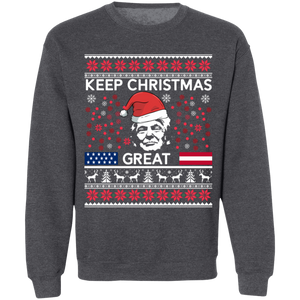 Keep Christmas Great Sweatshirt