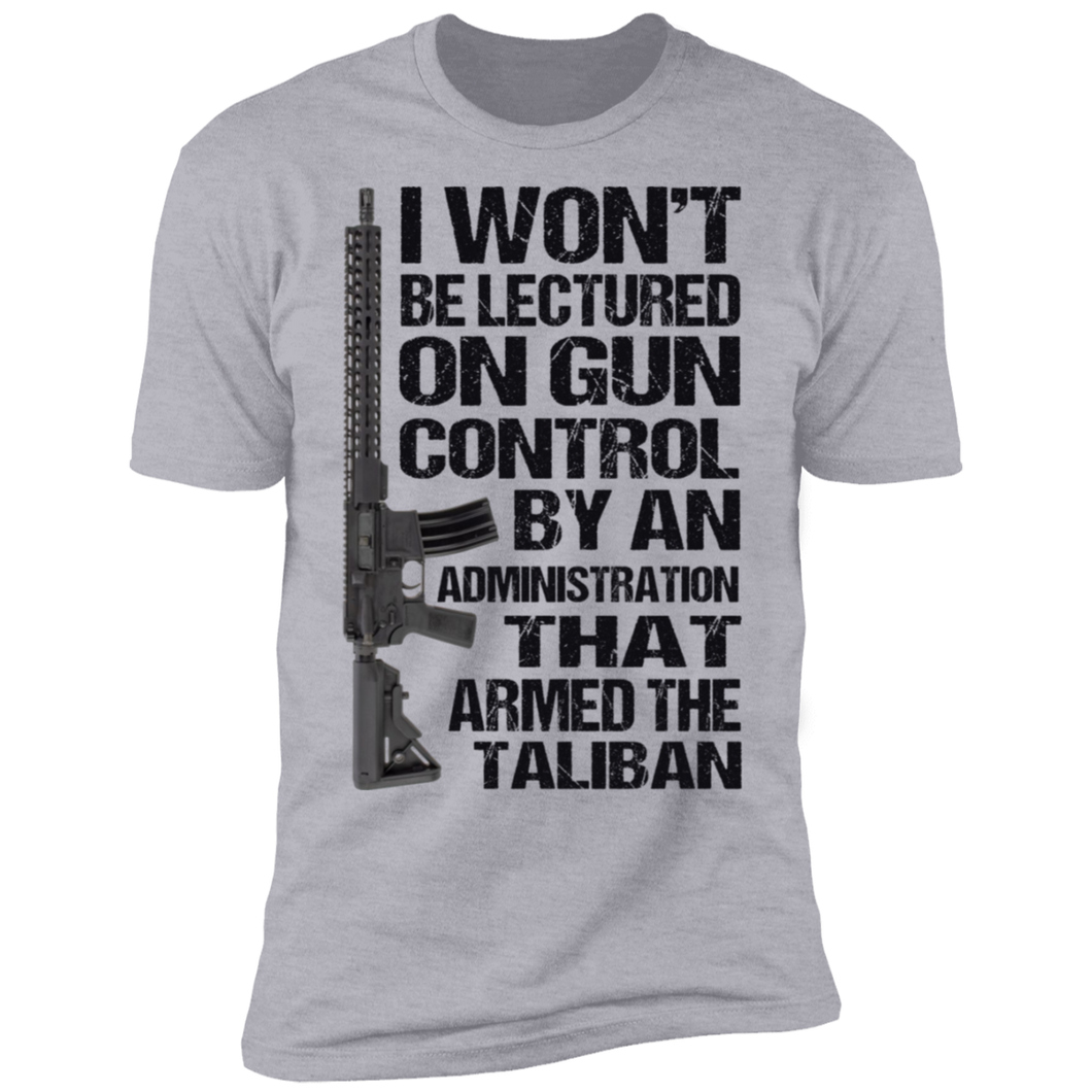 I Won't Be Lectured On Gun Control T-Shirt