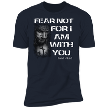 Load image into Gallery viewer, Fear Not for I Am With You T-Shirt