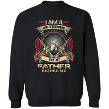 Load image into Gallery viewer, I Am A Veteran Like My Father Before Me