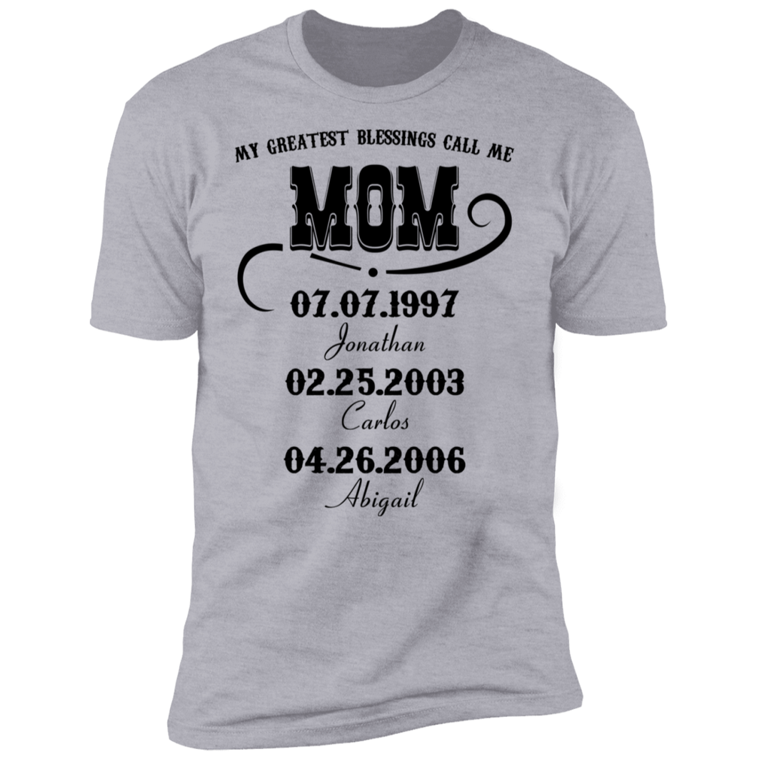 My Greatest Blessings Call Me Mom Personalized T-shirt