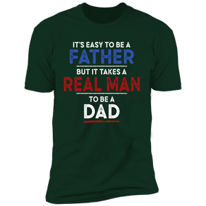 It's Easy To Be A Father T-shirt
