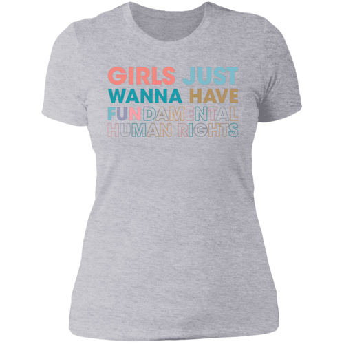 Girls Just Wanna Have Fundamental Human Rights T-shirt