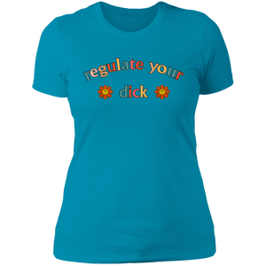 Regulate Your D*ck Boyfriend T-Shirt