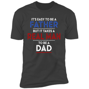 It's Easy To Be A Father T-shirt