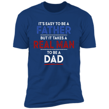 Load image into Gallery viewer, It&#39;s Easy To Be A Father T-shirt