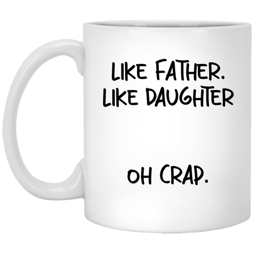 Like Father Like Daughter Mug